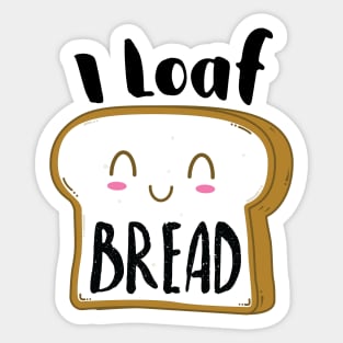 I Loaf (love) Bread Sticker